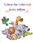 Libro de colorear para niños: Libro de colorear de animales de bebé / Libro de actividades de animales para niños By Sophia Mangoldio Cover Image
