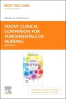 Clinical Companion for Fundamentals of Nursing Elsevier eBook on Vitalsource (Retail Access Card): Active Learning for Collaborative Practice By Barbara L. Yoost, Lynne R. Crawford Cover Image