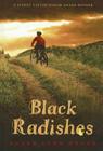 Black Radishes By Susan Lynn Meyer Cover Image