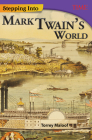 Stepping Into Mark Twain's World (TIME®: Informational Text) Cover Image