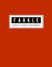 Farkle Score Notebook: Farkle Game Record Keeper Book, Farkle Scoresheet, Farkle Score Card, Farkle Writing Note, Room to record your scores By Narika Publishing Cover Image