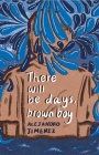 There will be days, brown boy Cover Image