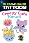 Glow-In-The-Dark Tattoos: Creepy Cute Kawaii Cover Image
