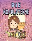 Die Mondlaterne By Loreley Amiti, Simone Stanghini (Illustrator) Cover Image