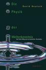 Die Physik Der Welterkenntnis: Auf Dem Weg Zum Universellen Verstehen By David Deutsch, A. Ehlers (Translator) Cover Image