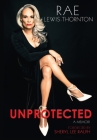 Unprotected: A Memoir Cover Image