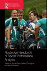 Routledge Handbook of Sports Performance Analysis (Routledge International Handbooks) By Tim McGarry (Editor), Peter O'Donoghue (Editor), Jaime Sampaio (Editor) Cover Image