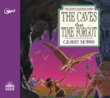 The Caves that Time Forgot (Seven Sleepers #4) By Gilbert Morris, Tim Lundeen (Narrator) Cover Image