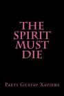 The Spirit Mus Die By Paeti Gustav Xaviers Cover Image