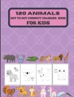 120 animals dot to dot connect coloring book for kids. By Suktara Alex Cover Image