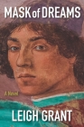 Mask of Dreams By Leigh Grant Cover Image
