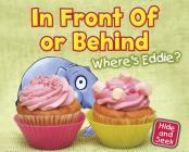 In Front of or Behind: Where's Eddie? (Hide and Seek) By Daniel Nunn Cover Image