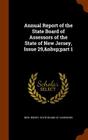 Annual Report of the State Board of Assessors of the State of New Jersey, Issue 29, Part 1 By New Jersey State Board of Assessors (Created by) Cover Image