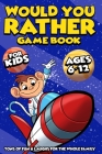 Would You Rather - Game Book Edition By Funny Foxx Cover Image