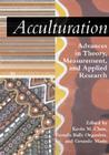 Acculturation: Advances in Theory, Measurement, and Applied Research Cover Image