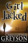 Girl Jacked (Detective Jack Stratton Mystery #2) Cover Image