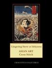 Lingering Snow at Ishiyama: Asian Art Cross Stitch Pattern By Kathleen George, Cross Stitch Collectibles Cover Image