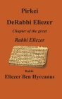 Pirkei DeRabbi Eliezer - Chapter of the great Rebbi Eliezer Cover Image