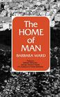 The Home of Man By Barbara Ward Jackson, Enrique Pen~alosa (Preface by) Cover Image