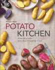 Potato Kitchen: From Soil to Table – More Than 70 Inspiring Recipes By Manuela Ruther Cover Image