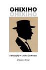 Ohixiho: A Biography of Charles Clark Fraser Cover Image
