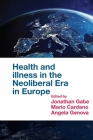 Health and Illness in the Neoliberal Era in Europe Cover Image