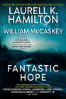 Fantastic Hope By Laurell K. Hamilton (Editor), William McCaskey (Editor), Laurell K. Hamilton, Patricia Briggs Cover Image