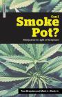 Can I Smoke Pot?: Marijuana in Light of Scripture By Tom Breeden, Mark L. Ward Cover Image