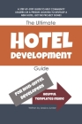 The Ultimate Hotel Development Guide: Hotel Development Help Cover Image