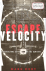 Escape Velocity: Cyberculture at the End of the Century Cover Image