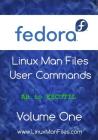 Fedora Linux Man Files: User Commands Volume One By Gareth Morgan Thomas Cover Image