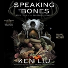Speaking Bones (Dandelion Dynasty #4) Cover Image