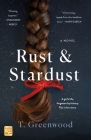 Rust & Stardust: A Novel Cover Image
