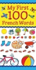 My First 100 French Words (My First 100 Words) Cover Image
