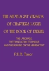 The Septuagint Version of Chapters I-XXXIX of the Book of Ezekiel: The Language, the Translation Technique and the Bearing on the Hebrew Text Cover Image