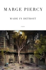 Made in Detroit: Poems By Marge Piercy Cover Image