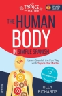 The Human Body in Simple Spanish By Olly Richards Cover Image
