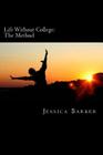 Life Without College: The Method By Jessica Barker Cover Image