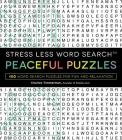 Stress Less Word Search - Peaceful Puzzles: 100 Word Search Puzzles for Fun and Relaxation By Charles Timmerman Cover Image
