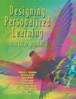 Designing Personalized Learning for Every Student By Dianne L. Ferguson, Ralph Giverva (Joint Author), Gwen Meyer (Joint Author) Cover Image