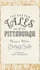 Forgotten Tales of Pittsburgh By Thomas White, Kyle McQueen (Illustrator) Cover Image