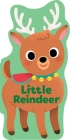 Little Reindeer (Little Shaped Board Books) Cover Image