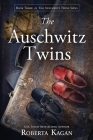 The Auschwitz Twins By Roberta Kagan Cover Image