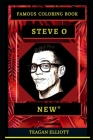 Steve O Famous Coloring Book: Whole Mind Regeneration and Untamed Stress Relief Coloring Book for Adults By Teagan Elliott Cover Image