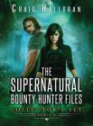 The Supernatural Bounty Hunter Files Collector's Set: Books 1-10: An Urban Fantasy Shifter Series By Craig Halloran Cover Image