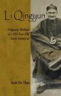 Li Qingyun: Longevity Methods of a 250-Year-Old Taoist Immortal By Stuart Alve Olson Cover Image