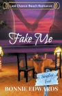 Fake Me By Bonnie Edwards Cover Image