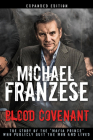 Blood Covenant: The Story of the Mafia Prince Who Publicly Quit the Mob and Lived By Michael Franzese Cover Image
