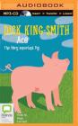 Ace: The Very Important Pig By Dick King-Smith, Nigel Lambert (Read by) Cover Image