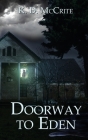 Doorway to Eden By K. D. McCrite Cover Image